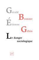   Le danger sociologique