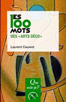   Les 100 mots des "Arts déco"