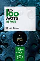   Les 100 mots de Rome