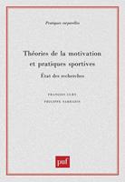   Théories de la motivation et pratiques sportives