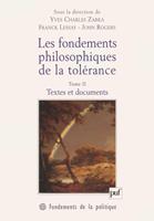   Les fondements philosophiques de la tolérance. Tome 2
