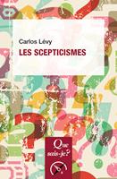  Les scepticismes