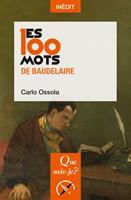   Les 100 mots de Baudelaire