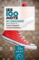   Les 100 mots de l'adolescent