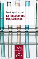   La philosophie des sciences