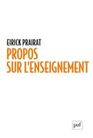 Propos sur l'enseignement : Notions, auteurs, études