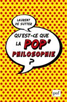   Qu'est-ce que la pop'philosophie ?