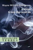   Le&ccedil;ons tir&eacute;es des cendres