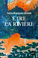   &Ecirc;tre la rivi&egrave;re