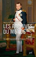   Les archives du monde : Quand Napol&eacute;on confisqua l'histoire