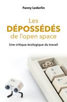   Les dépossédés de l'open space