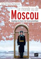   Le monde vu de Moscou