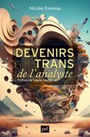   Devenirs trans de l’analyste