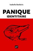   Panique identitaire