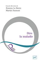   Dire la maladie