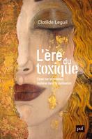   L'ère du toxique