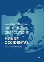   Dictionnaire g&eacute;opolitique du monde occidental