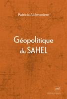   G&eacute;opolitique du Sahel