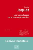   Les transclasses ou la non-reproduction