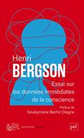   Essai sur les donn&eacute;es imm&eacute;diates de la conscience