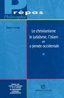   Le christianisme, le judaïsme, l'islam et la pensée occidentale