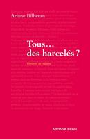   Tous... des harcel&eacute;s ?