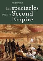   Les spectacles sous le Second Empire