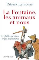   La Fontaine, les animaux et nous