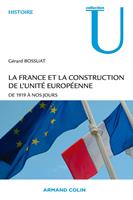   La France et la construction de l'unité européenne