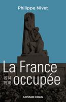   La France occupée 1914-1918