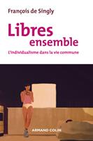   Libres ensemble - 2e éd.