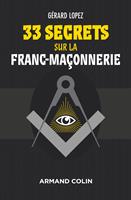 33 secrets sur la Franc-maçonnerie