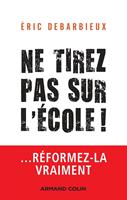   Ne tirez pas sur l'&eacute;cole !