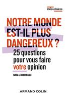   Notre monde est-il plus dangereux ?