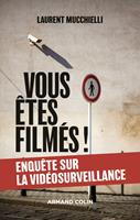   Vous êtes filmés !