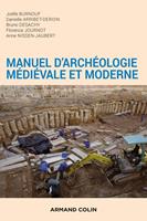   Manuel d'arch&eacute;ologie m&eacute;di&eacute;vale et moderne - 2e &eacute;d.