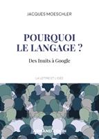   Pourquoi le langage ?