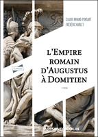   L'Empire romain d'Auguste &agrave; Domitien - 5e &eacute;d.