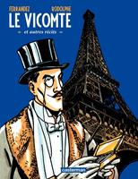   Le Vicomte et autres r&eacute;cits
