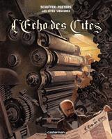   Les Cités obscures - L’Echo des Cités