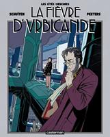   Les Cités obscures - La fièvre d'Urbicande (Tome 1/2)