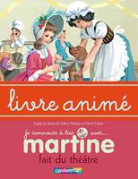   Martine fait du th&eacute;&acirc;tre - Livre anim&eacute;
