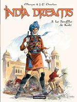   India Dreams (Tome 8) - Le souffle de Kali