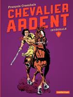   Chevalier Ardent - L'Int&eacute;grale (Tome 2)