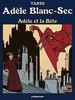   Adèle Blanc-Sec (Tome 1) - Adèle et la bête