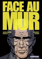   Face au mur (Tome 2)