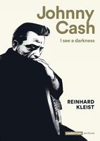   Johnny Cash. I see a darkness