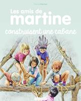   Les amis de Martine (Tome 6) - Construisent une cabane
