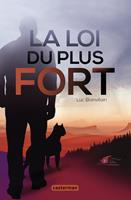  La loi du plus fort