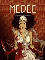   Médée (Tome 4) - La chair et le sang